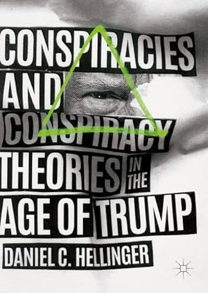 Seller image for Conspiracies and Conspiracy Theories in the Age of Trump for sale by BuchWeltWeit Ludwig Meier e.K.