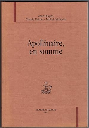 Seller image for Apollinaire, en somme. for sale by Rometti Vincent