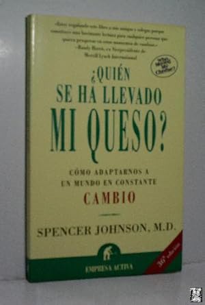 QUIÉN SE HA LLEVADO MI QUESO?