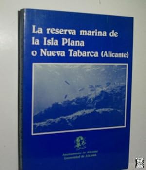 LA RESERVA MARINA DE LA ISLA PLANA O NUEVA TABARCA (ALICANTE)