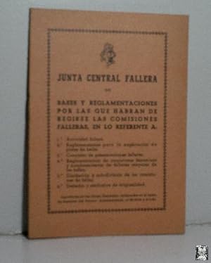 BASES Y REGLAMENTACIONES POR LAS QUE HABRÁN DE REGIRSE LAS COMISIONES FALLERAS EN LO REFERENTE A ...