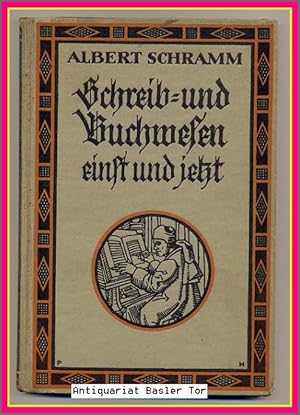 Imagen del vendedor de Schreib- und Buchwesen einst und jetzt. a la venta por Antiquariat Basler Tor