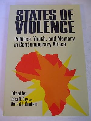 Image du vendeur pour States of Violence: Politics, Youth, and Memory in Contemporary Africa mis en vente par Lily of the Valley Books
