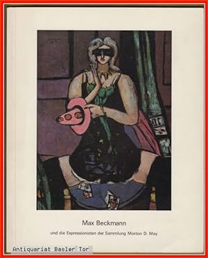 Bild des Verkufers fr Max Beckmann und die Expressionisten der Sammlung Morton D. May. zum Verkauf von Antiquariat Basler Tor