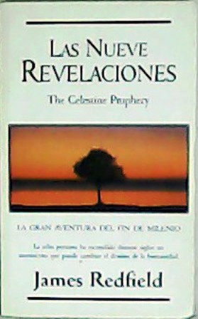 Imagen del vendedor de Las nueve revelaciones. The Celestine Prophecy. La gran aventura de fin de milenio. Traduccin de Jordi Gubern. a la venta por Librera y Editorial Renacimiento, S.A.