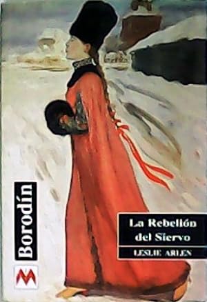 Imagen del vendedor de La rebelin del siervo: Borondn I. Traduccin de Francisco Gurza. a la venta por Librera y Editorial Renacimiento, S.A.
