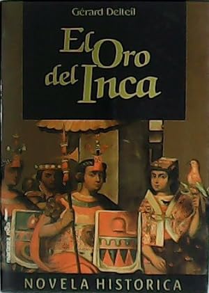 Imagen del vendedor de El Oro del Inca. a la venta por Librera y Editorial Renacimiento, S.A.