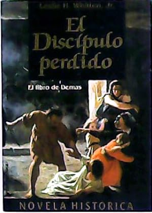 Imagen del vendedor de El discpulo perdido. Traduccin de J. A. Bravo. a la venta por Librera y Editorial Renacimiento, S.A.