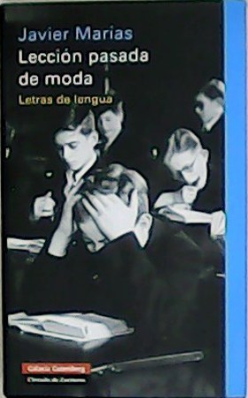 Image du vendeur pour Leccin pasada de moda. Letras de lengua. Edicin y prlogo de Alexis Grohmann. mis en vente par Librera y Editorial Renacimiento, S.A.