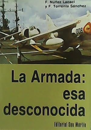 Imagen del vendedor de La Armada: esa desconocida. a la venta por Librera y Editorial Renacimiento, S.A.