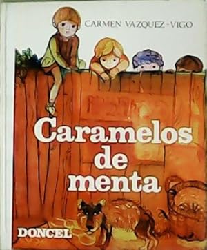 Imagen del vendedor de Caramelos de menta. Ilustrado Viv Escrib. a la venta por Librera y Editorial Renacimiento, S.A.