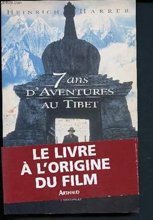 Image du vendeur pour Sept ans d'aventures au Tibet mis en vente par Le-Livre