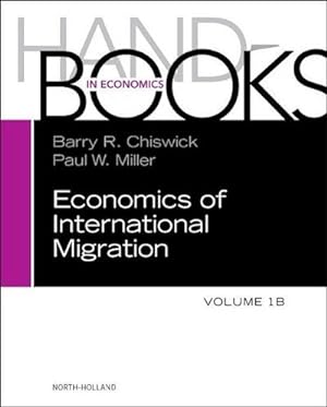 Seller image for Handbook of the Economics of International Migration: The Impact (Volume 1B) (Handbooks in Economics) : The Impact for sale by AHA-BUCH