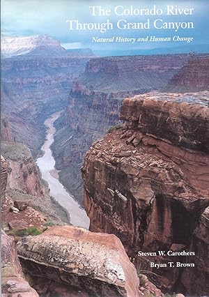 Seller image for The Colorado River Through Grand Canyon, Natural History and Human Change for sale by Charles Lewis Best Booksellers