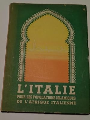 L'italie Pour Les Populations Islamiques De l'Afrique Italienne