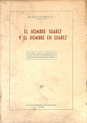 Imagen del vendedor de El hombre Suarez y el hombre en Suarez a la venta por Els llibres de la Vallrovira