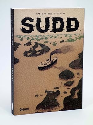 Seller image for SUDD (Tyto Alba Y Gabi Martnez) Glenat, 2011. OFRT antes 16,95E for sale by Libros Fugitivos