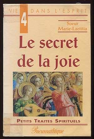 Immagine del venditore per Le secret de la joie venduto da LibrairieLaLettre2