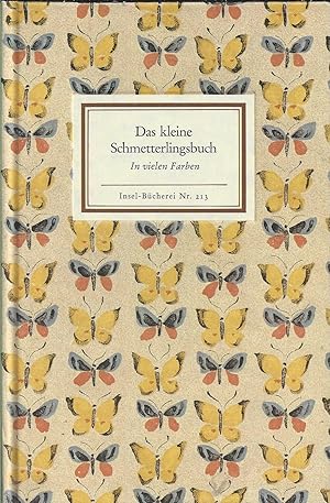 Bild des Verkufers fr Das kleine Schmetterlingsbuch. Die Tagfalter. Kolorierte Stiche von Jakob Hbner. Geleitwort von Friedrich Schnack. zum Verkauf von Versandantiquariat Alraune