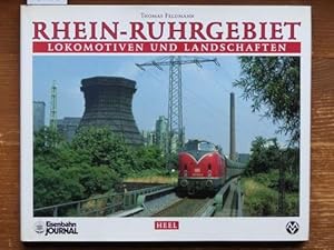 Rhein-Ruhrgebiet. Lokomotiven und Landschaften.