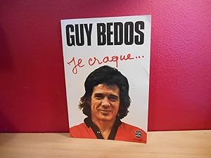 JE CRAQUE, GUY BEDOS