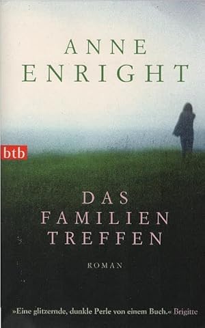 Seller image for Das Familientreffen : Roman. Anne Enright. Aus dem Engl. von Hans-Christian Oeser / btb ; 74004 for sale by Schrmann und Kiewning GbR