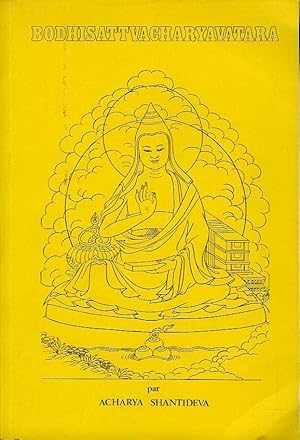 Une Methode pour s'engager dans les Actes du Bodhisattva (Bodhisattvacharyavatara)