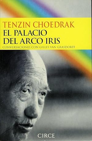 El Palacio del Arco Iris, conversaciones con Gilles van Grasdorff