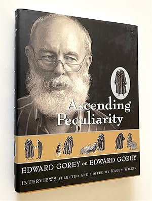 Ascending Peculiarity Edward Gorey on Edward Gorey