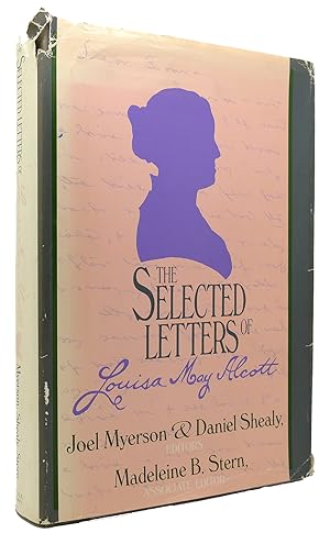 Seller image for THE SELECTED LETTERS OF LOUISA MAY ALCOTT for sale by Rare Book Cellar