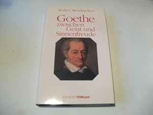 Seller image for Goethe zwischen Geist und Sinnenfreude. for sale by Ottmar Mller
