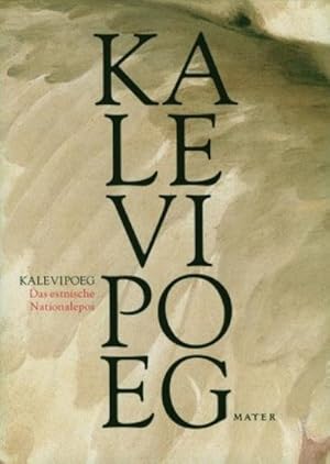 Seller image for Kalevipoeg : Das estnische Nationalepos for sale by AHA-BUCH GmbH