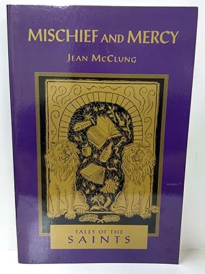 Image du vendeur pour Mischief and Mercy: Tales of the Saints mis en vente par Fleur Fine Books