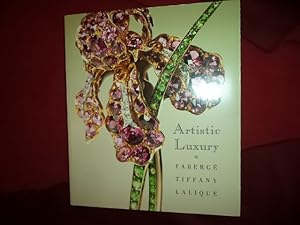 Bild des Verkufers fr Artistic Luxury. Faberge Tiffany Lalique. zum Verkauf von BookMine