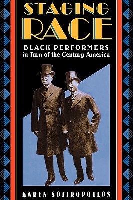 Seller image for Staging Race: Black Performers in Turn of the Century America (Paperback or Softback) for sale by BargainBookStores