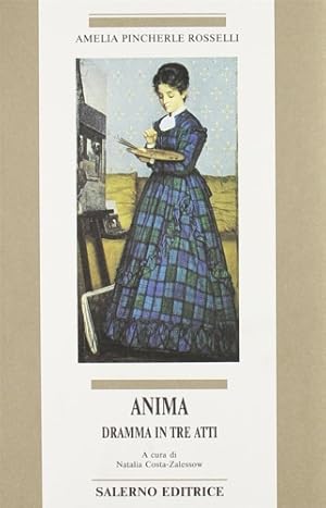 Seller image for Anima. Dramma in tre atti. for sale by FIRENZELIBRI SRL