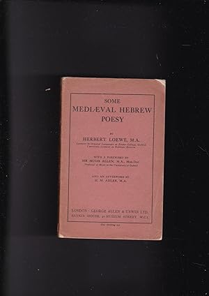 Seller image for Some mediaeval Hebrew poesy Herbert Loewe ; With a foreword by Sir Hugh Allen and an afterword by H.M. Adler for sale by Meir Turner