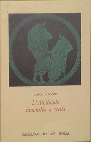 Seller image for L'Alcibiade fanciullo a scola. Un classico dell'erotismo. for sale by FIRENZELIBRI SRL