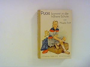 Immagine del venditore per Pucki kommt in die hhere Schule. Magda Trott venduto da ANTIQUARIAT FRDEBUCH Inh.Michael Simon