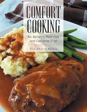 Imagen del vendedor de Comfort Cooking for Bariatric Post-Ops and Everyone Else! (Paperback or Softback) a la venta por BargainBookStores
