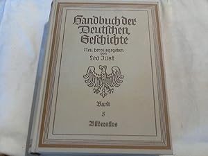 Handbuch der Deutschen Geschichte. Band 5: Bilderatlas zur Deutschen Geschichte