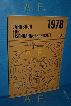 Bild des Verkufers fr Jahrbuch fr Eisenbahngeschichte Band 10 / 1978. zum Verkauf von Antiquarische Fundgrube e.U.