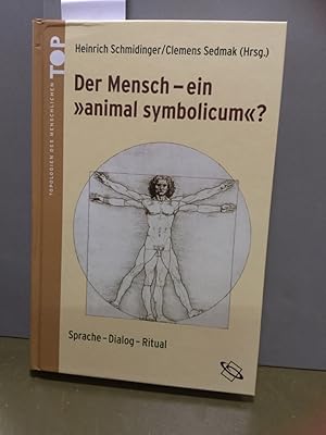 Seller image for Der Mensch - ein "animal symbolicum"? Sprache - Dialog - Ritual Topologien des menschlichen. for sale by Kepler-Buchversand Huong Bach
