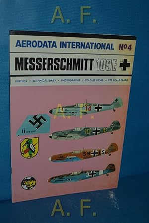 Image du vendeur pour Messerschmitt 109E. History, Technical Data, Photographs, Colour Views, 1-72 Scale Plans : Aerodata International No. 4. mis en vente par Antiquarische Fundgrube e.U.