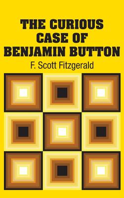Seller image for The Curious Case of Benjamin Button (Hardback or Cased Book) for sale by BargainBookStores