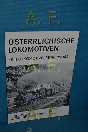 Bild des Verkufers fr sterreichische Lokomotiven, 1E 1t-Lokomotive, Reihe 95 1 (82) / Eisenbahn.Steckbrief 12 zum Verkauf von Antiquarische Fundgrube e.U.