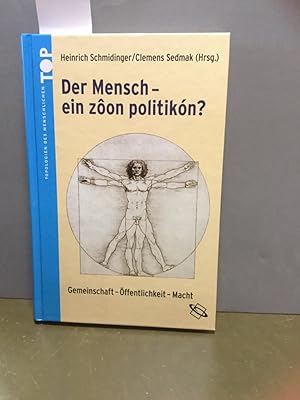 Seller image for Der Mensch - ' ein zoon politikn '?: Gemeinschaft - ffentlichkeit - Macht (Topologien des Menschlichen) for sale by Kepler-Buchversand Huong Bach