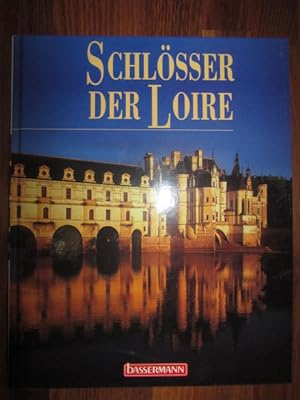 Seller image for Schlsser der Loire for sale by Antiquariat im Kaiserviertel | Wimbauer Buchversand