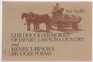 Immagine del venditore per Childhood Memories Of Henry Lawson Country. and Henry Lawson's Mudgee Poems. venduto da Time Booksellers