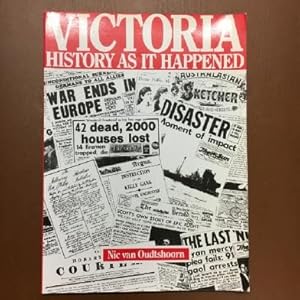 Image du vendeur pour Victoria. History As It Happened. mis en vente par Time Booksellers